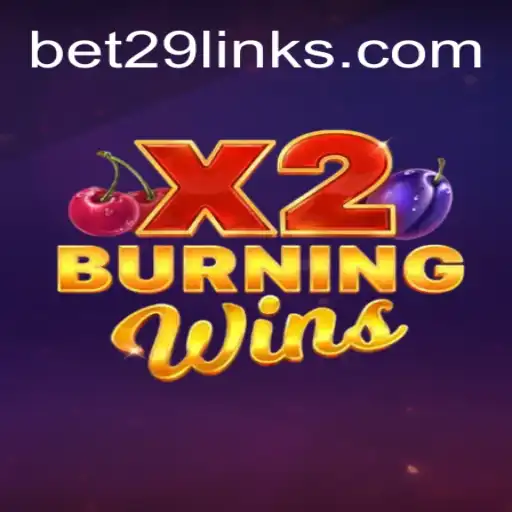 Unveiling the Thrills of BurningWinsX2: A Deep Dive Into Gameplay and Betting Strategies
