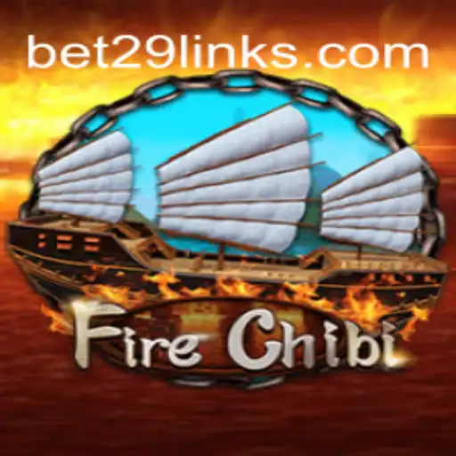 Unveiling FireChibi: A Thrilling Adventure with Bet29