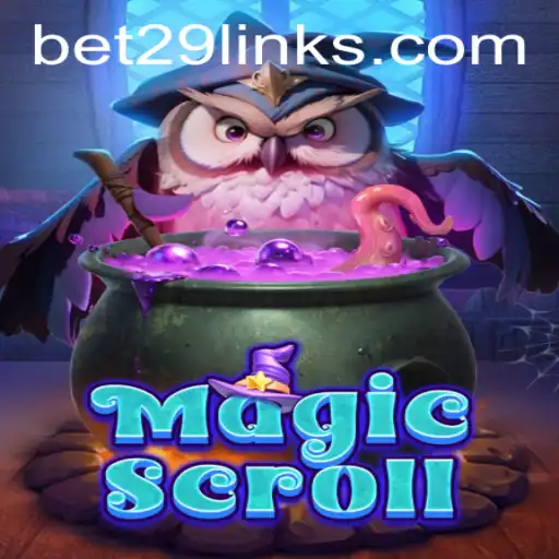 MagicScroll: An Enchanting Adventure into the World of Bet29