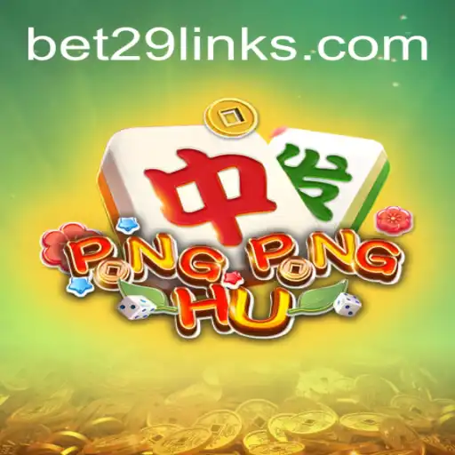 Exploring the Exciting World of PONGPONGHU with bet29