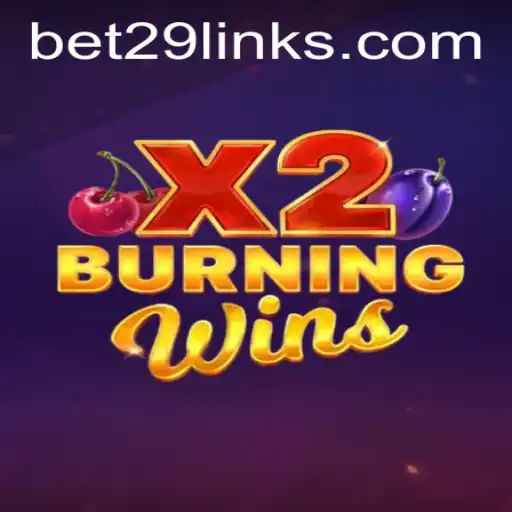 Unveiling the Thrills of BurningWinsX2: A Deep Dive Into Gameplay and Betting Strategies