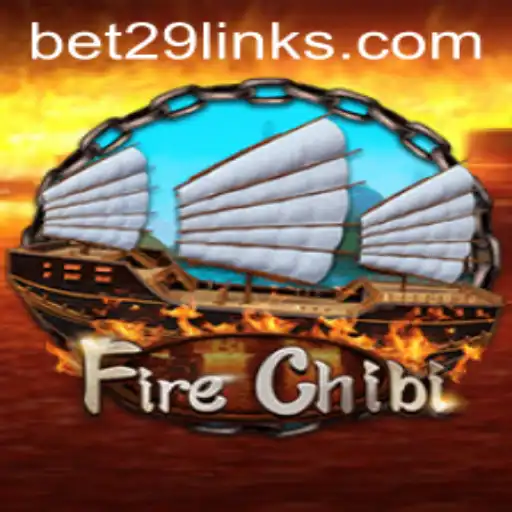 Unveiling FireChibi: A Thrilling Adventure with Bet29