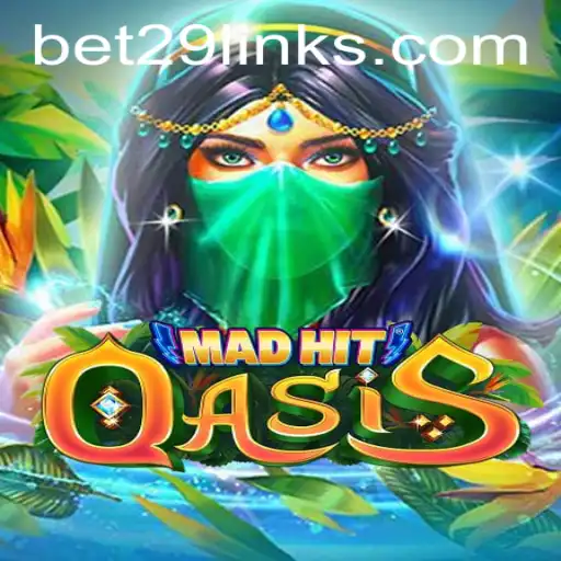 MadHitOasis: Thrilling Virtual Adventures Await with Bet29