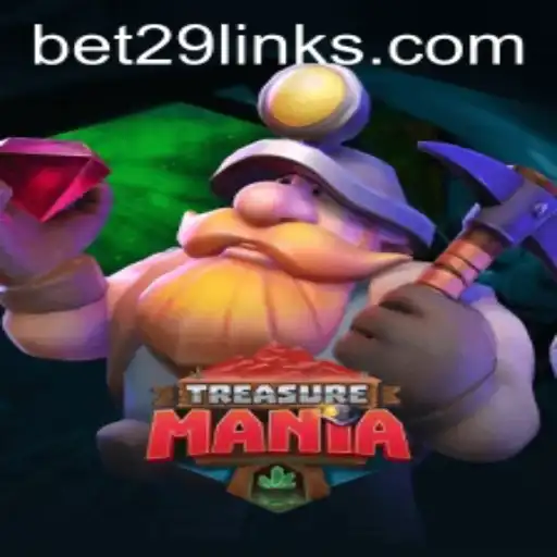 Discover the Exciting World of TreasureMania with Bet29